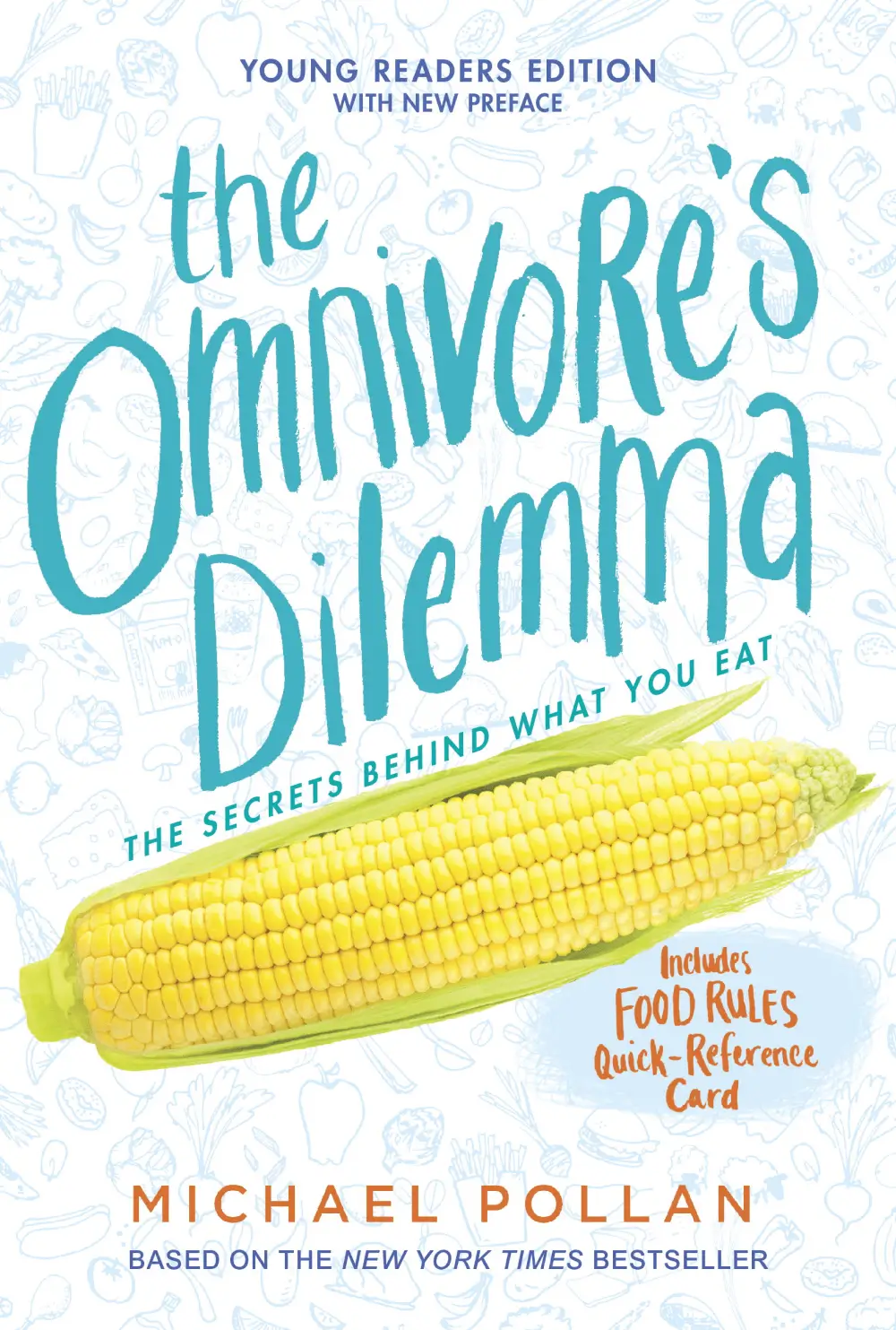 The Omnivore’s Dilemma: Young Readers Edition